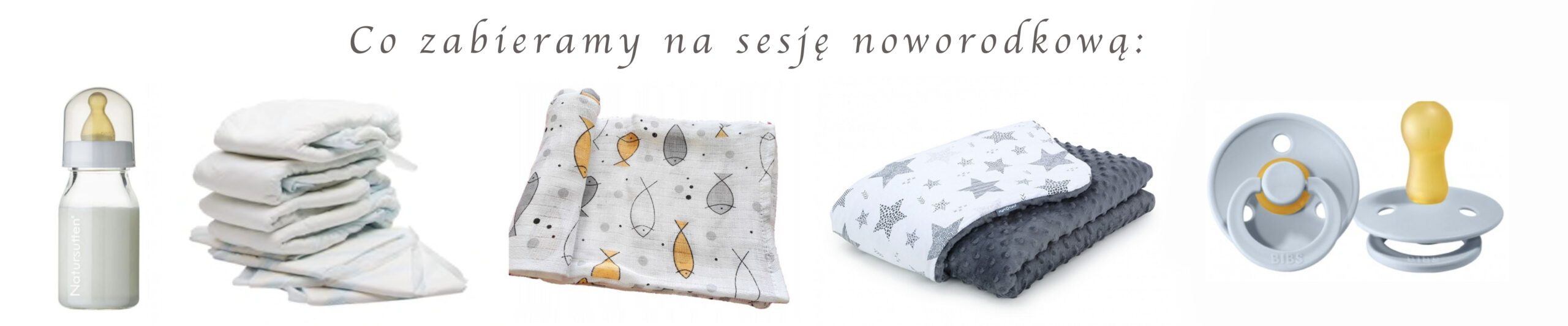 co zabrac na sesje noworodkowa